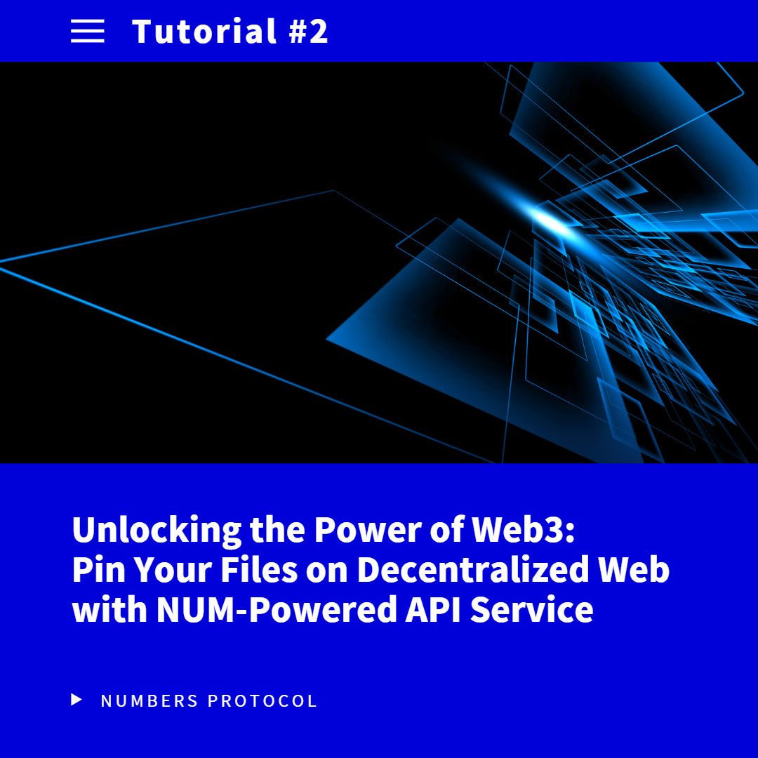 Api Num Unlocking the Power of Web3: Pin Your Files on Decentralized Web with ...
